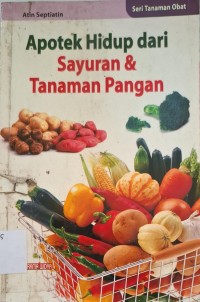 Image of Apotek Hidup Dari Sayuran & Tanaman Pangan