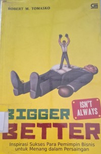 Image of Bigger Better