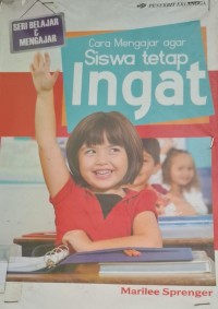 Image of Cara Mengajar Agar Siswa Tetap Ingat