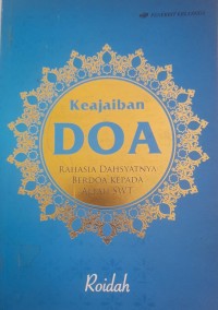 Image of Keajaiban Do'a : Rahasia Dahsyatnya Berdoa Kepada Allah SWT