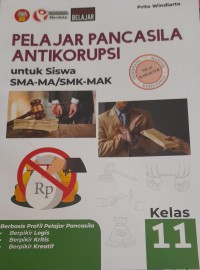 Image of Pelajar Pancasila Anti Korupsi Kelas XI