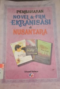 Image of Pembahasan Novel & Film Ekranisasi di Nusantara