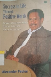 Image of Rahasia Menikmati Hidup Melalui Kata Yang Kita Ucapkan