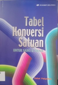 Image of Tabel Konversi Satuan: Untuk Sains&Teknik