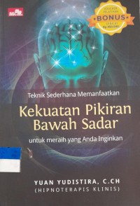 Image of Teknik Sederhana Memanfaatkan Kekuatan Pikiran Bawah Sadar